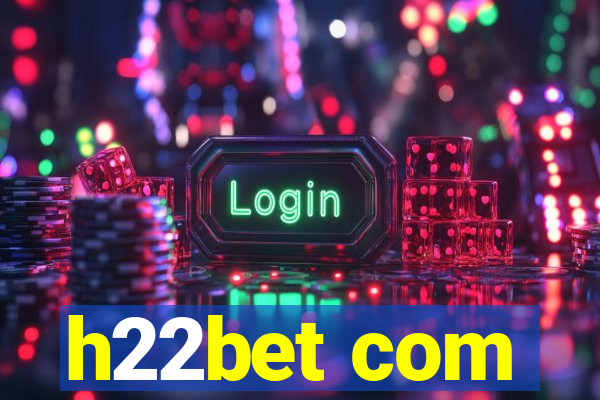 h22bet com